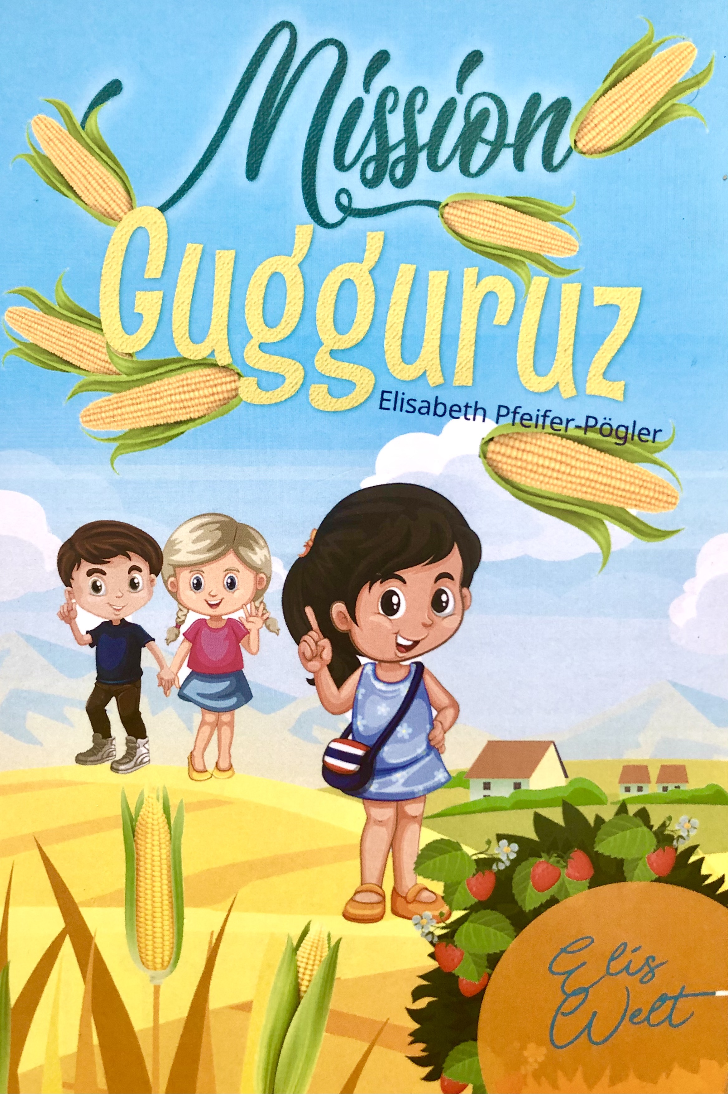 Im zweiten Band der Reihe "Elis Welt" mit dem Titel "Mission Gugguruz" begeben sich drei Wildfänge auf die Erd-Bären-Jagd.