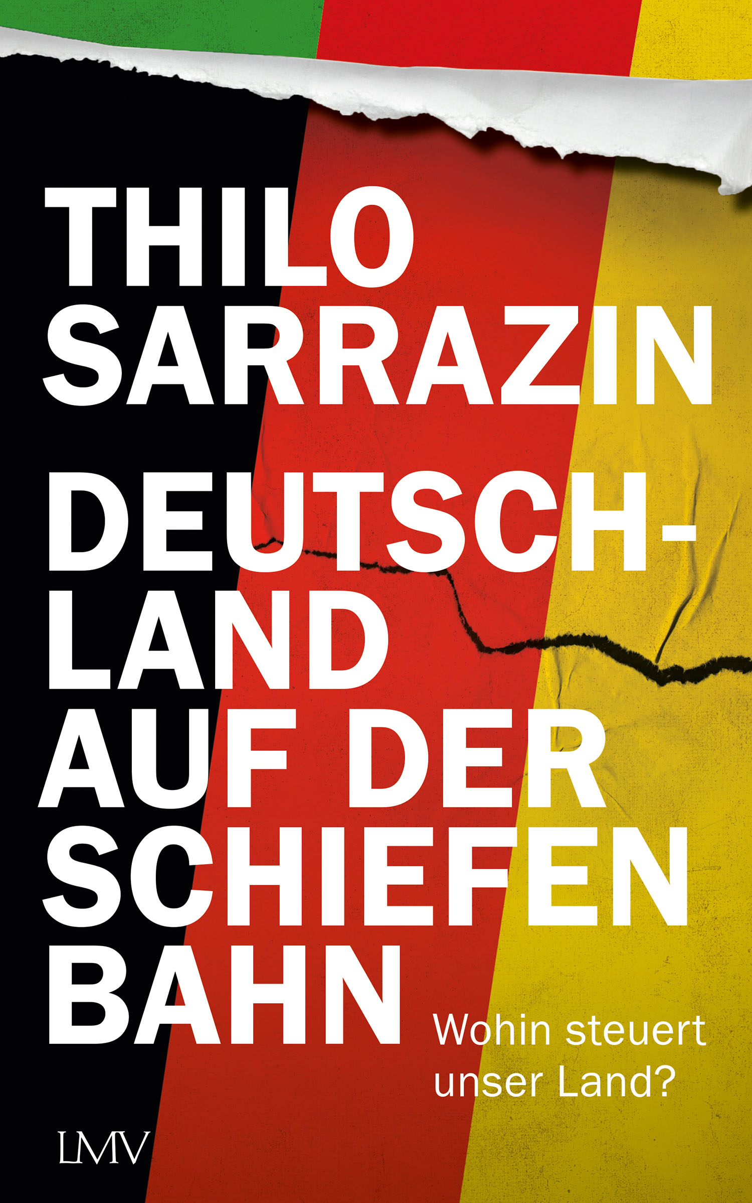 Deutschland auf der schiefen Bahn: Wohin steuert unser Land