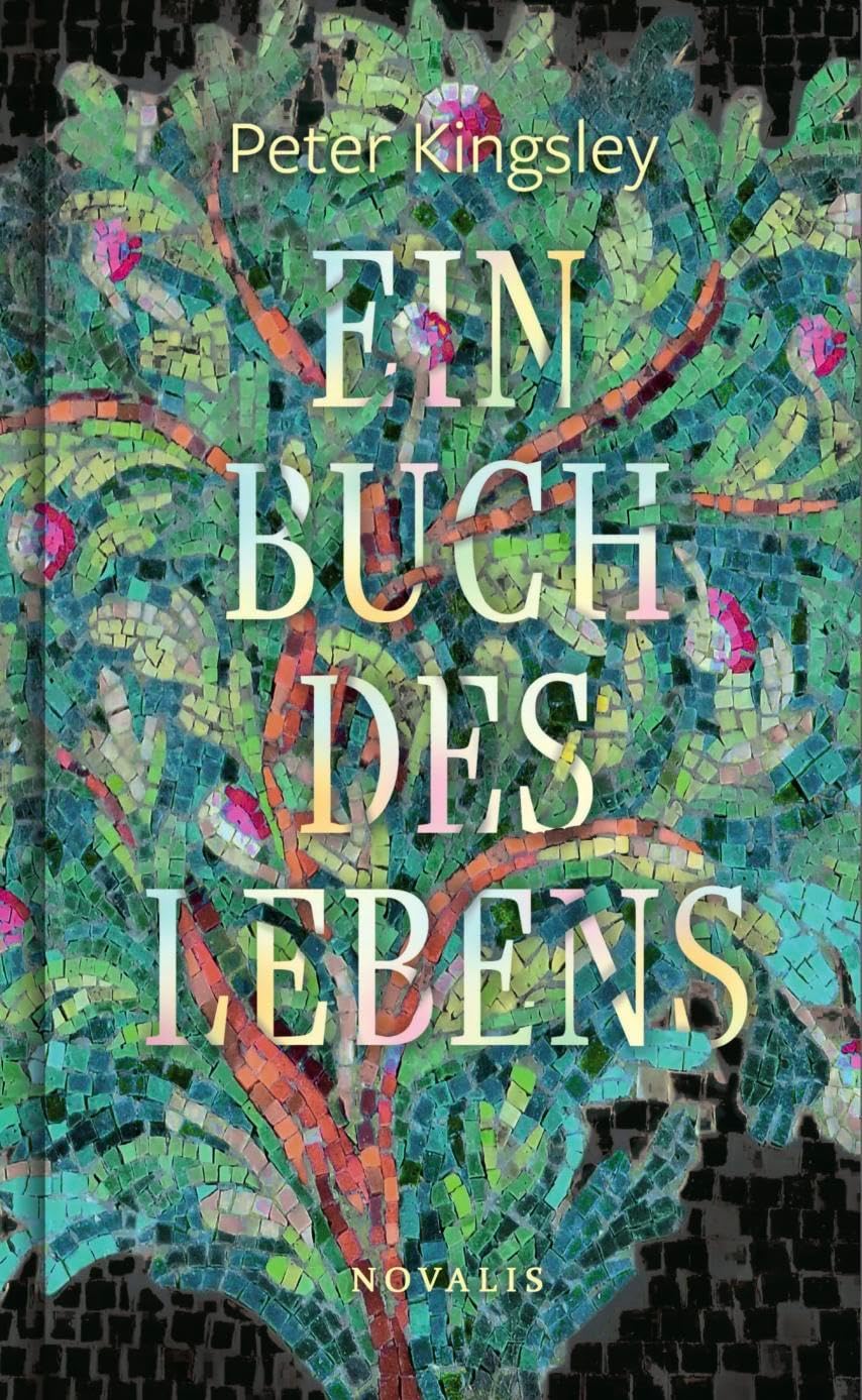 Peter Kingsleys „Ein Buch des Lebens“