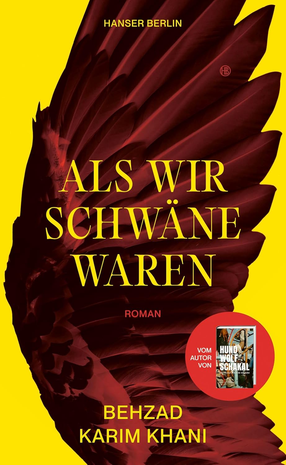 "Als wir Schwäne waren“ von Behzad Karim Khani