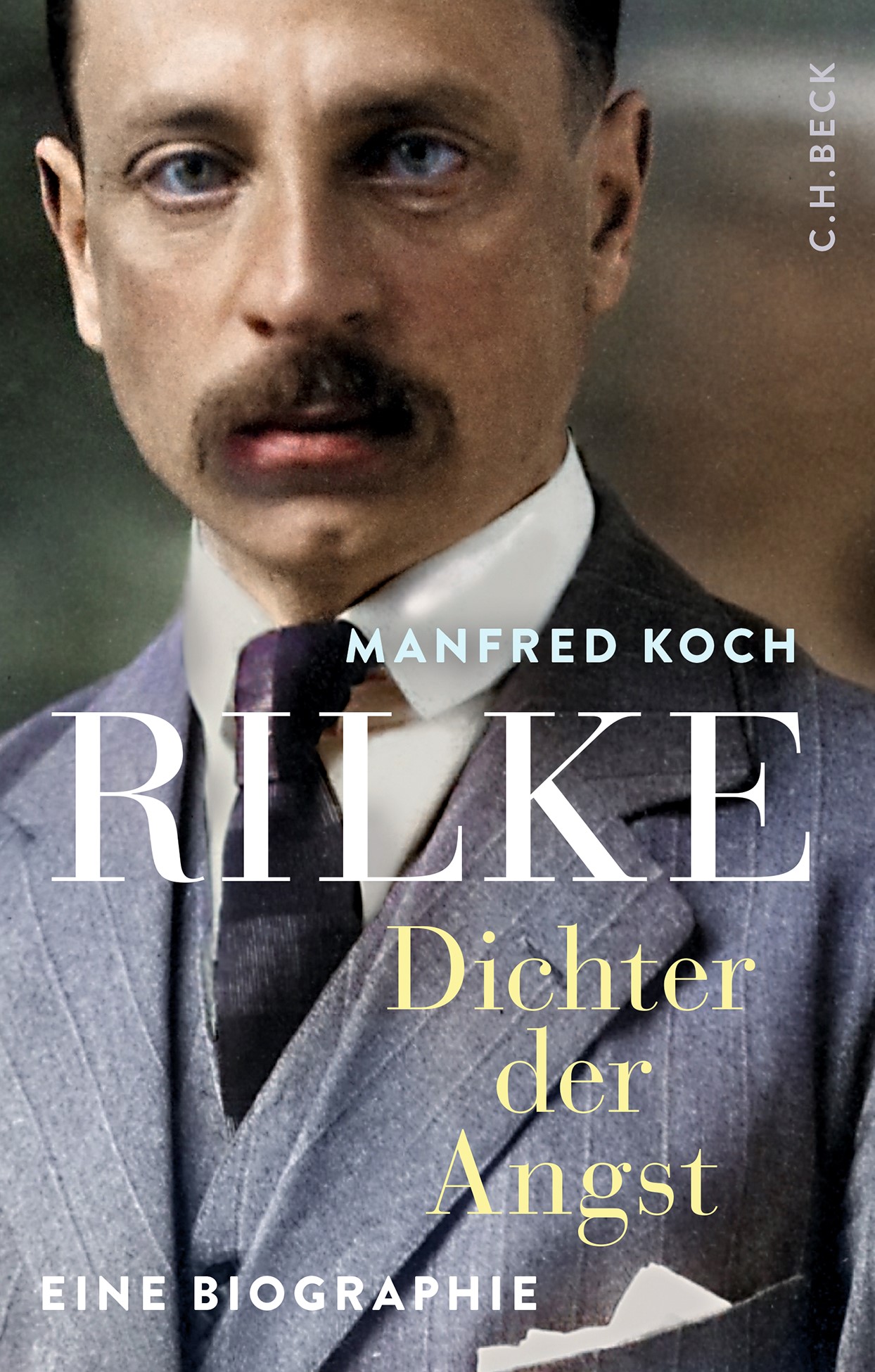 „Rilke: Dichter der Angst – Eine Biografie"