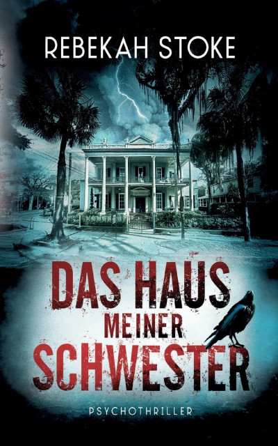 Das Haus meiner Schwester von  Rebekah Stoke